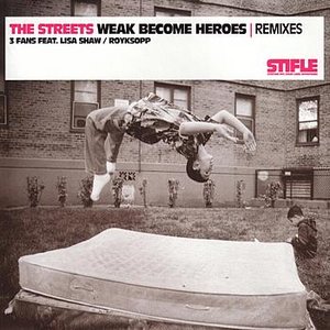 Weak Become Heroes Remixes