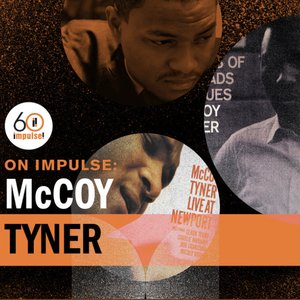 On Impulse: McCoy Tyner