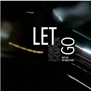 Let Go (Party on the Dance Floor)