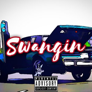 Swangin (feat. Sixfoe) - Single