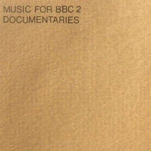 Music For BBC 2 Documentaries