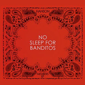 No Sleep For Banditos