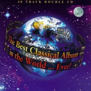 The Best Classical Album in the World...Ever!