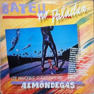 Bateu no paladar (os maiores sucessos de ALMÔNDEGAS)