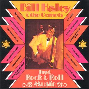 Bill Haley &Amp; His Comets - Just Rock