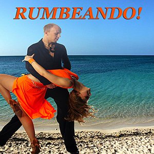 Rumbeando!