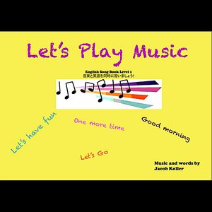 Let's Play Music: English Song Book Level 1