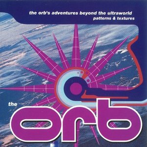 The Orb's Adventures Beyond The Ultraworld: Patterns & Textures