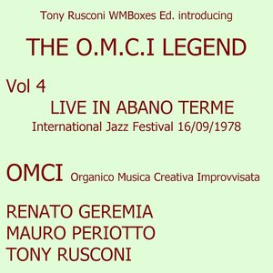 Live in Abano Terme 16/09/1978 - International Jazz festival: The O.M.C.I. Legend Vol. 4