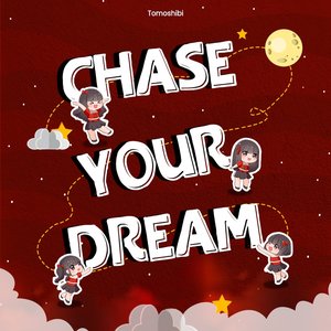 Chase Your Dream