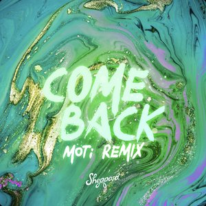 Come Back (MOTi Remix) - Single