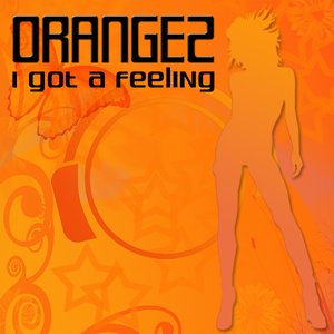 I Got A Feeling