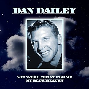 You Were Meant For Me/My Blue Heaven