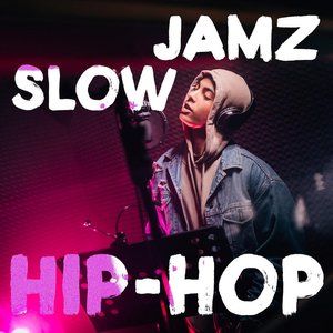 Hip Hop Slow Jamz