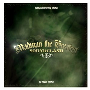 Madman the Greatest - Sound Clash (Dubplate Collection)