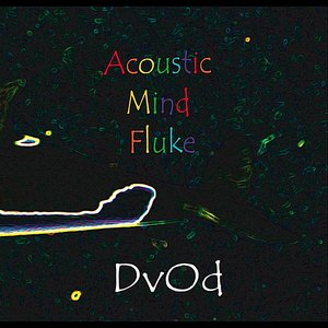 Acoustic Mind Fluke