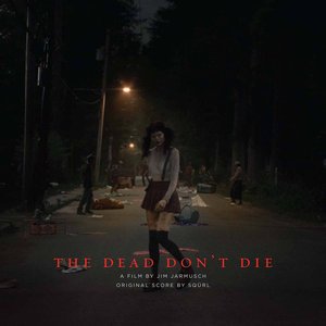 Image for 'The Dead Don't Die'