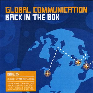 Global Communication - Back In the Box (Deluxe Edition)
