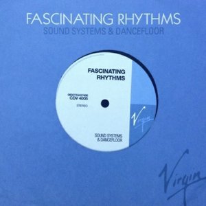 Fascinating Rhythms (Sound Systems & Dancefloor)