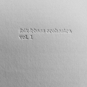 Folk&Bass Orchestra, Vol. 1
