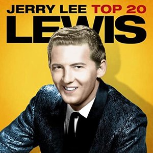 Jerry Lee Lewis Top 20