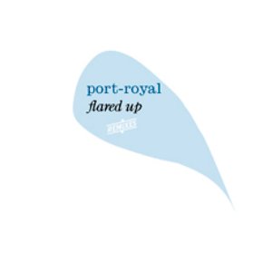 Flared Up Port-Royal Remixed