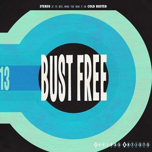 Bust Free 13