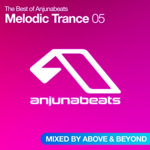 The Best of Anjunabeats: Melodic Trance