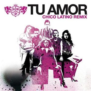 Tu Amor (Chico Latino Remix)