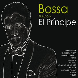 Bossa Tributo a El Príncipe