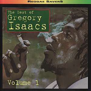 The Best Of Gregory Isaacs Volume 1