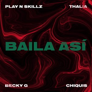 Baila Así (feat. Chiquis)