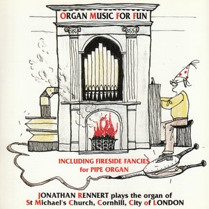 Organ Music for Fun / The Organ of St. Michael's Cornhill, London