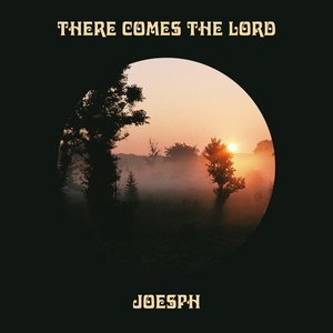 There Comes the Lord