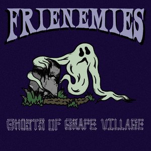 Ghosts Of Grape Village