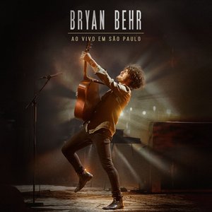 Bryan Behr • Ao vivo em São Paulo