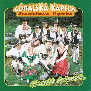 Góralskie Spiywanie  (Highlanders Music from Poland)