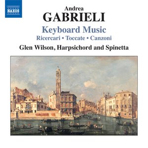 Gabrieli: Keyboard Music