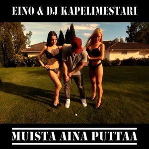 Muista aina puttaa