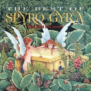 The Best of Spyro Gyra: The First Ten Years