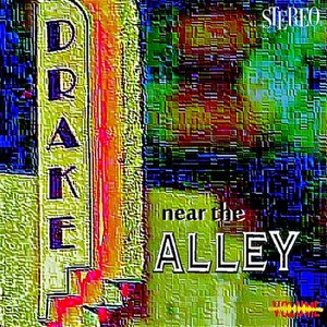 Drake, Near the Alley