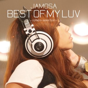 BEST OF MY LUV -collabo selection-