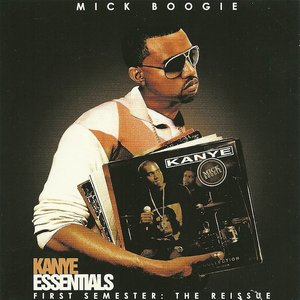 Kanye Essentials - First Semester: The Reissue