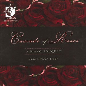Cascade of Roses (A Piano Bouquet)