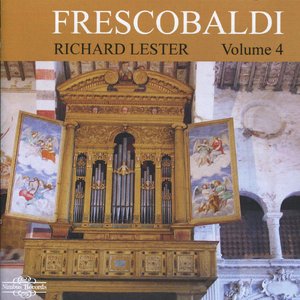 Frescobaldi: Music for Organ & Harpsichord, Vol. 4