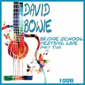 Bridge School Festival Live 1996 Part 2 (Live)