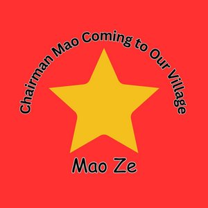 Chairman Mao Coming To Our Village