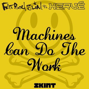 Machines Can Do The Work