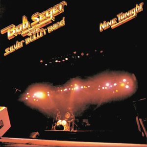 Bob Seger & the Silver Bullet Band - Bob Seger & the Silver Bullet Band - The Fire Down Below Lyrics - Zortam Music