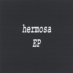 hermosa EP